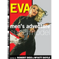 Eva: Men's Adventure Supermodel - Hardcover