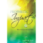 Prophetic Impact - Paperback