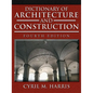 Dictionary of Architecture and Construction - Hardcover