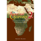 The African Caliphate 2: Ideals, Policies and Operation of the Sokoto Caliphate - Hardcover