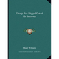 George Fox Digged Out of His Burrowes - Paperback