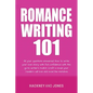 Romance Writing 101: All Your Questions Answered. How To Write Your Love Story With Full Confidence With This Go-To Writer's Toolkit. Craft A Novel Yo - Paperback