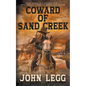 Coward of Sand Creek: A Classic Western - Paperback