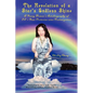 The Revelation of a Star's Endless Shine: A Young Woman's Autobiography of 20-Year Victories over Victimization - Paperback