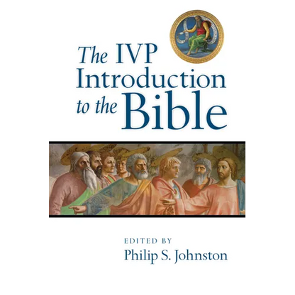 The IVP Introduction to the Bible - Paperback