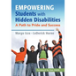 Empowering Students with Hidden Disabilities: A Path to Pride and Success - Paperback