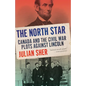 The North Star: Canada and the Civil War Plots Against Lincoln - Paperback