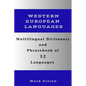 Multilingual Dictionary and Phrasebook of 12 Western European Languages: Over 1500 Words and Phrases in English, German, Dutch, Swedish, Danish, Norwe - Paperback