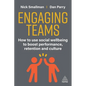 Engaging Teams: How to Use Social Wellbeing to Boost Performance, Retention and Culture - Paperback