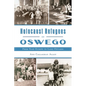Holocaust Refugees in Oswego: From Nazi Europe to Lake Ontario - Paperback