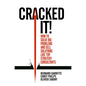 Cracked It!: How to Solve Big Problems and Sell Solutions Like Top Strategy Consultants - Hardcover