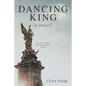 Dancing King: Book 3 in the Dancing Priest Series - Paperback
