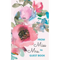 From Miss to Mrs - bridal shower guest book for advice and well wishes with gift log and memory pages - Hardcover