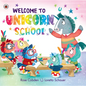 Welcome to Unicorn School - Hardcover