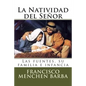La Natividad del Señor: Las fuentes, su familia e infancia - Paperback