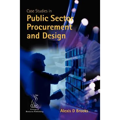 Case Studies in Public Sector Procurement and Design - Paperback