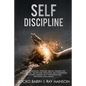 Self-Discipline: This Book Includes: Mental Toughness + Stoicism. Mental Training for Self-Control, Relentless, Resilience, Self-Awaren - Paperback