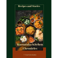 Karnataka Kitchen Chronicles: Recipes and Stories - Paperback