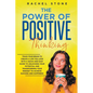 The Power Of Positive Thinking - Train Your Brain To Create A Life You Love - Paperback