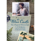 The Blue Castle: The Original Manuscript - Paperback