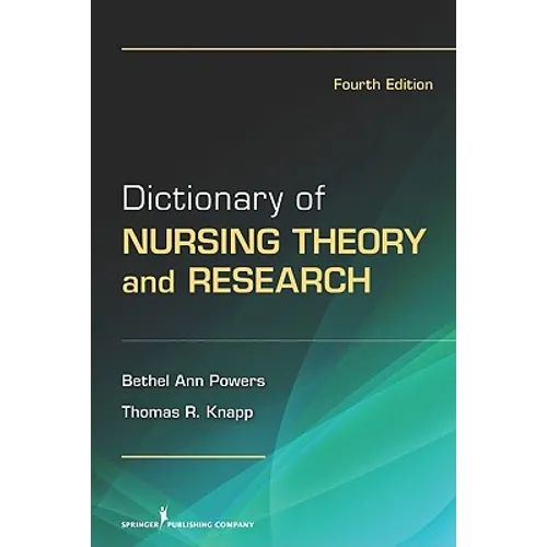 Dictionary of Nursing Theory and Research - Paperback