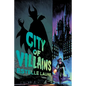 City of Villains-City of Villains, Book 1 - Hardcover