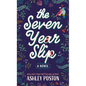 The Seven Year Slip - Library Binding