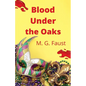 Blood Under the Oaks - Paperback
