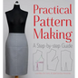 Practical Pattern Making: A Step-By-Step Guide - Paperback