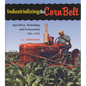 Industrializing the Corn Belt - Hardcover