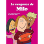 La venganza de Milo: For new readers of Spanish as a Second/Foreign Language - Paperback