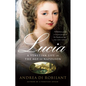 Lucia: A Venetian Life in the Age of Napleon - Paperback