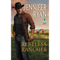 Restless Rancher: Wild Rose Ranch - Paperback