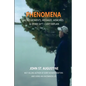 Phenomena-Sacred Moments, Messages, Memories & Other Sh*t I Can't Explain - Paperback