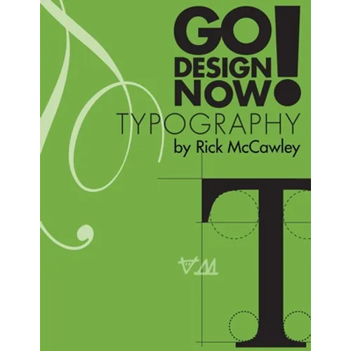 Go Design Now! Typography - Paperback