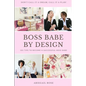 Boss Babe by Design - Paperback