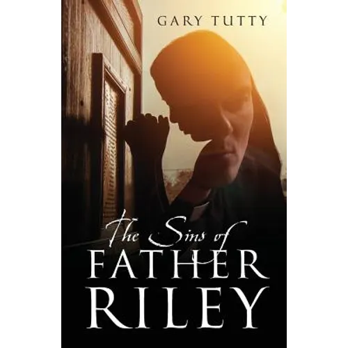 The Sins of Father Riley - Paperback