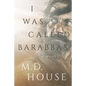 I Was Called Barabbas - Paperback
