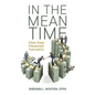 In the Meantime: Own Your Financial Narrative - Paperback