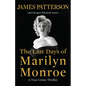 The Last Days of Marilyn Monroe: A True Crime Thriller - Hardcover