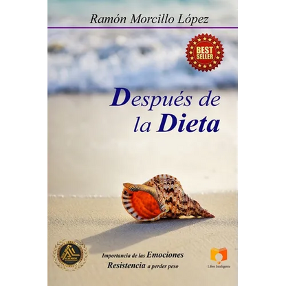 Después de la Dieta: Importancia de las emociones. Resistencia a perder peso. - Paperback