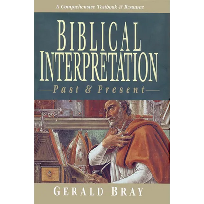 Biblical Interpretation: Past & Present - Paperback