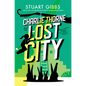 Charlie Thorne and the Lost City - Library Binding