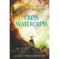 Cress Watercress - Hardcover