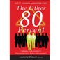 The Other 80 Percent - Hardcover