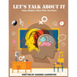 Let's Talk About It - Paperback