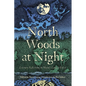 North Woods at Night: Literary Reflections on Maine's Largest Forest - Paperback