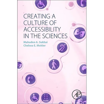 Creating a Culture of Accessibility in the Sciences - Paperback