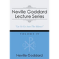 Neville Goddard Lecture Series, Volume IV: (A Gnostic Audio Selection, Includes Free Access to Streaming Audio Book) - Paperback