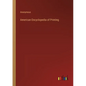 American Encyclopedia of Printing - Paperback